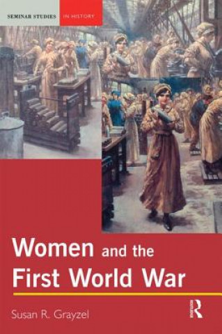 Książka Women and the First World War Grayzel Susan