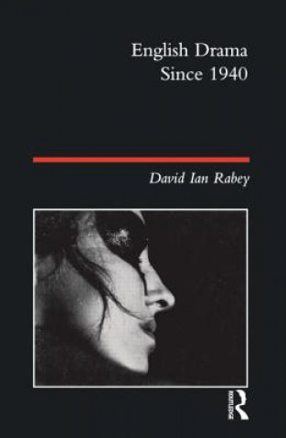 Kniha English Drama Since 1940 David Ian Rabey