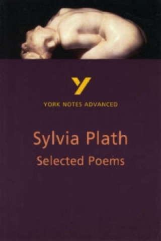 Книга Selected Poems of Sylvia Plath: York Notes Advanced Rebecca Warren