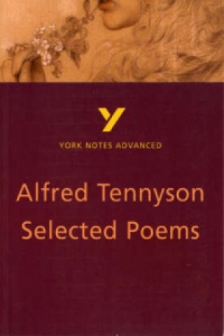 Carte Selected Poems of Tennyson: York Notes Advanced Glennis Byron