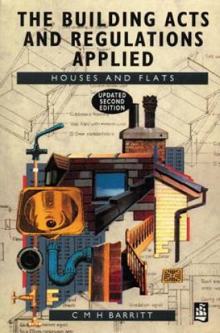 Carte Building Acts and Regulations Applied C M H Barritt