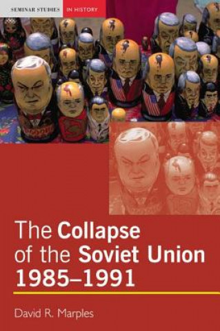 Book Collapse of the Soviet Union, 1985-1991 Marples David