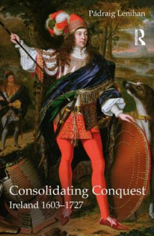 Kniha Consolidating Conquest Padraig Lenihan