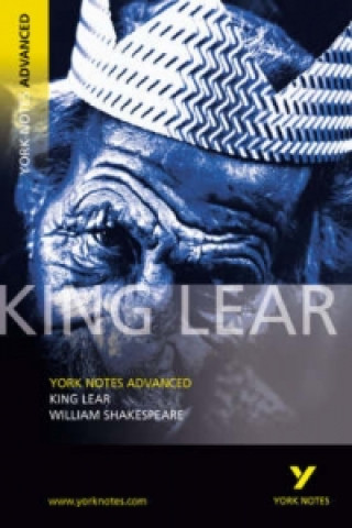 Knjiga King Lear: York Notes Advanced Rebecca Warren