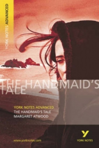 Könyv Handmaid's Tale: York Notes Advanced Coral Ann Howells