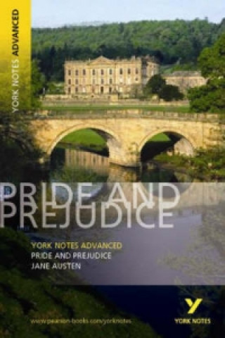 Kniha Pride and Prejudice: York Notes Advanced Jane Austen