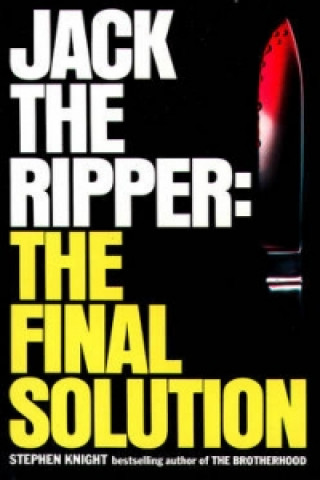 Książka Jack the Ripper: the Final Solution Stephen Knight