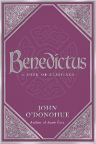 Kniha Benedictus John O´Donohue