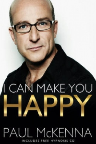 Книга I Can Make You Happy Paul McKenna