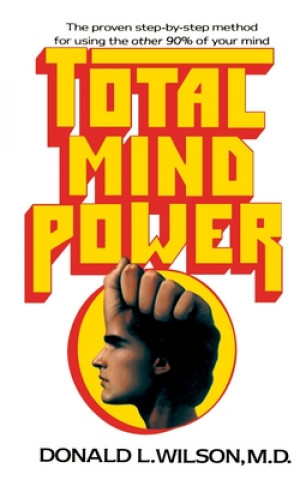 Knjiga Total Mind Power Donald L. Wilson