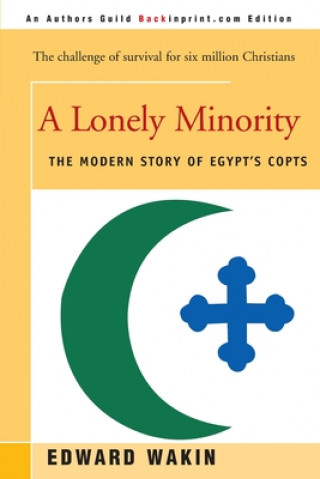 Könyv Lonely Minority Edward Wakin