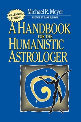 Книга Handbook for the Humanistic Astrologer Michael R. Meyer