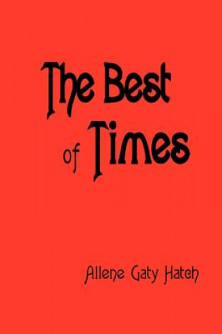 Kniha Best of Times Allene Gaty Hatch