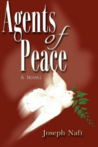 Kniha Agents of Peace Joseph Naft