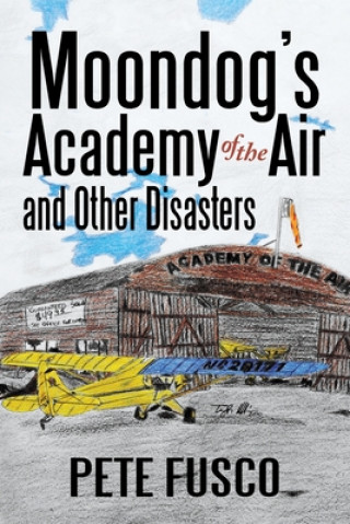 Kniha Moondog's Academy of the Air Peter Fusco