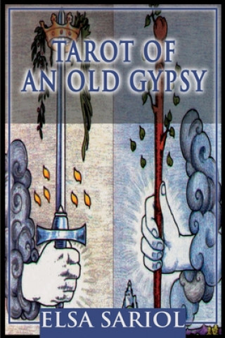 Kniha Tarot of an Old Gypsy Elsa M. Sariol