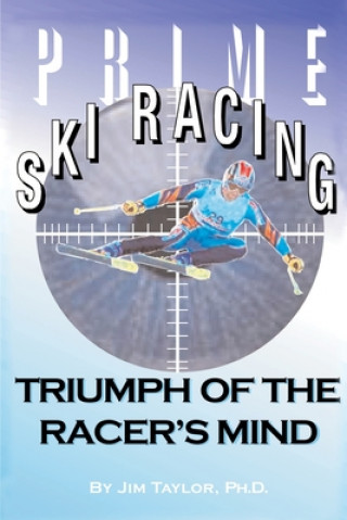 Kniha Prime Ski Racing Jim Taylor