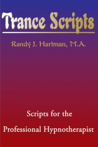 Книга Trance Scripts Randy J. Hartman