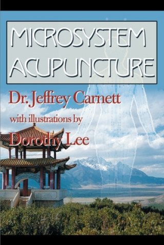 Kniha Microsystem Acupuncture Jeffrey Carnett