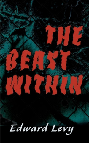 Kniha Beast Within Edward Levy