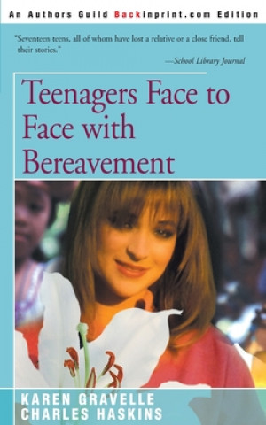 Книга Teenagers Face to Face with Bereavement Karen Gravelle