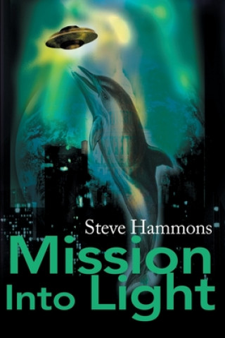 Carte Mission Into Light Steve Hammons