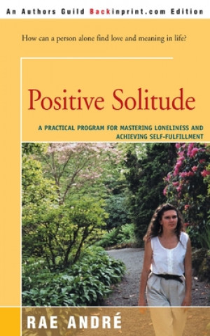 Knjiga Positive Solitude Rae Andre