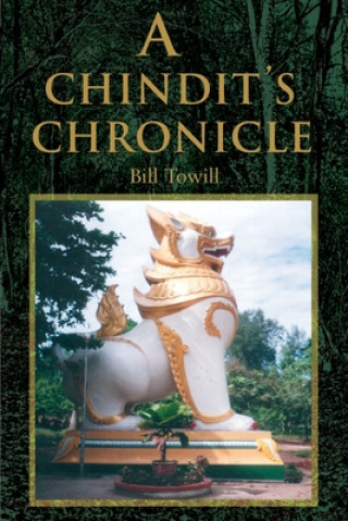 Knjiga Chindit's Chronicle Bill Towill