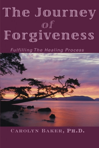 Könyv Journey of Forgiveness Carolyn Baker