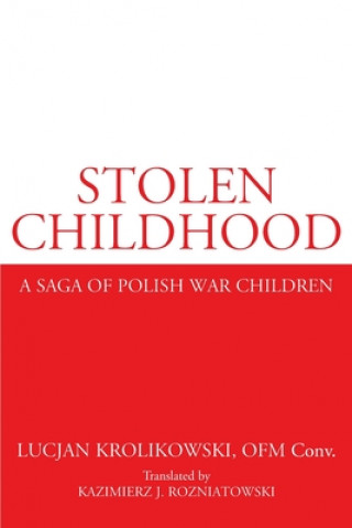 Knjiga Stolen Childhood Lucjan Krolikowski