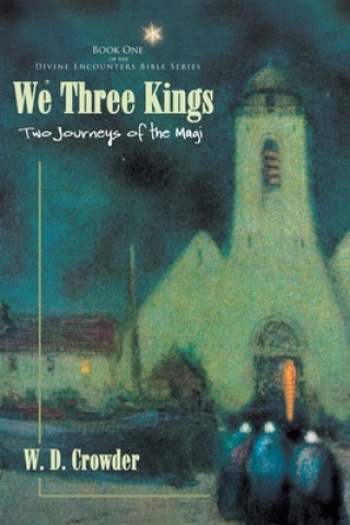 Knjiga We Three Kings W. D. Crowder