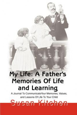 Könyv My Life: A Father's Memories of Life and Learning Kitchen