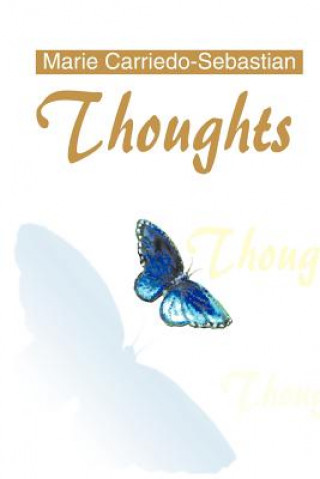 Knjiga Thoughts? Marie Carriedo-Sebast