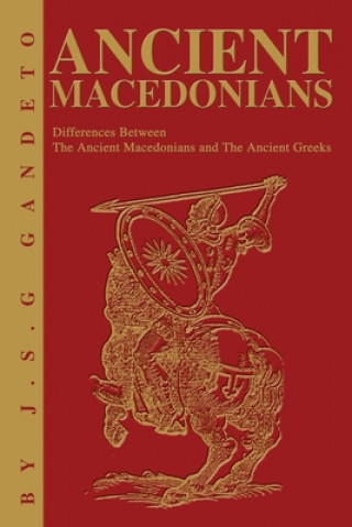 Kniha Ancient Macedonians J. S. Gandeto