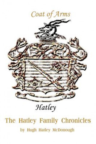 Книга Hatley Family Chronicles Hugh H. McDonough