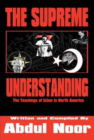 Kniha Supreme Understanding Abdul Noor