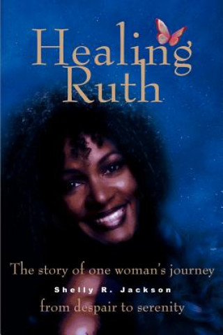 Kniha Healing Ruth Shelly R. Jackson