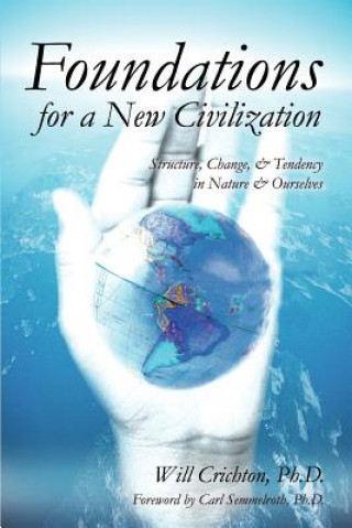 Livre Foundations for a New Civilization Will Crichton