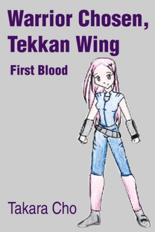 Kniha Warrior Chosen, Tekkan Wing Kara Loo