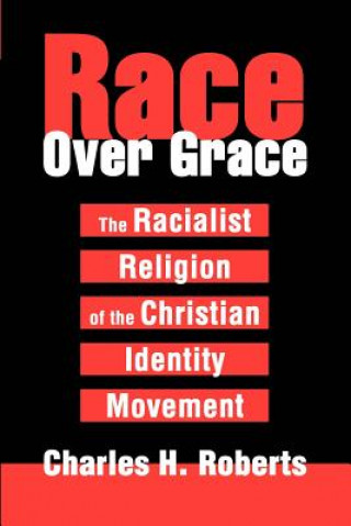 Könyv Race Over Grace Charles H Roberts