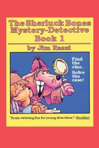 Könyv Sherluck Bones Mystery-Detective Book 1 Jim Razzi