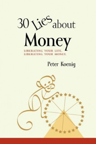 Libro 30 Lies About Money Peter Koenig