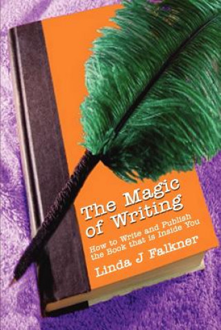 Книга Magic of Writing Linda J Falkner