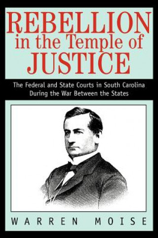 Könyv Rebellion in the Temple of Justice Warren Moise