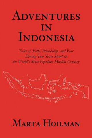 Kniha Adventures in Indonesia Marta Hoilman