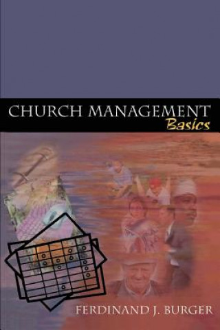 Carte Church Management Basics Ferdinand J Burger