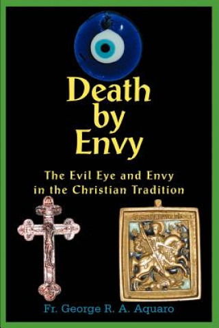 Carte Death by Envy Fr. George R. Aquaro