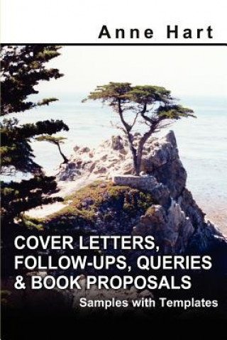 Книга Cover Letters, Follow-Ups, Queries and Book Proposals Anne Hart