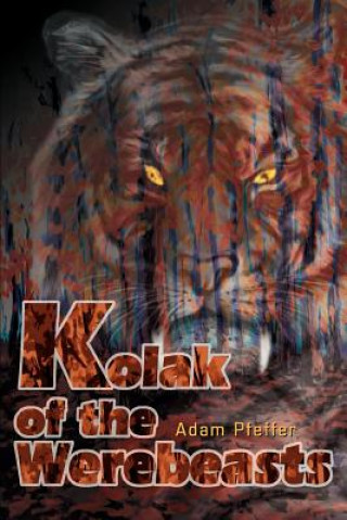 Βιβλίο Kolak of the Werebeasts Adam Pfeffer