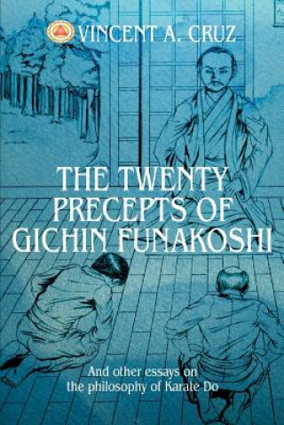 Книга Twenty Precepts of Gichin Funakoshi Vincent A Cruz